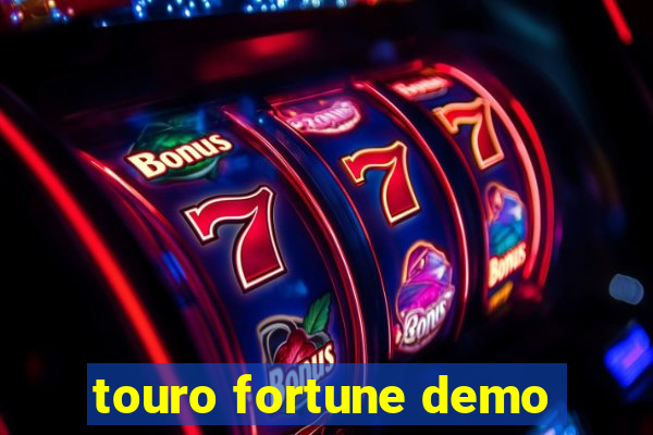 touro fortune demo